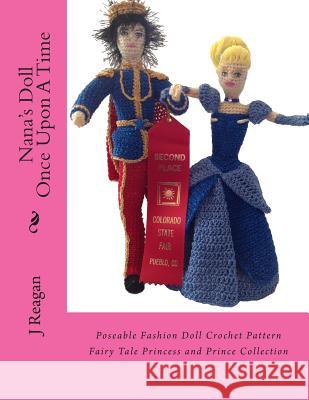 Nanas Doll Once Upon A Time: Doll Crochet Pattern Reagan, J. 9781494299064 Createspace - książka