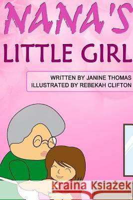 Nana's Little Girl Janine Thomas 9780464898337 Blurb - książka