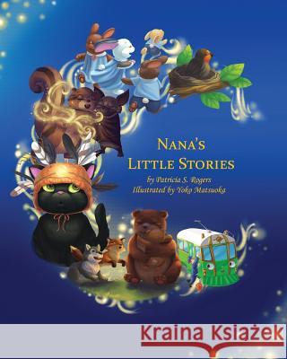 Nana's Little Stories Patricia Rogers 9781628386233 Page Publishing, Inc. - książka