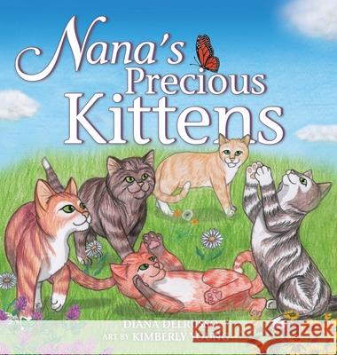 Nana's Precious Kittens Diana Delrusso 9781737538523 Diana Delrusso-Varner - książka
