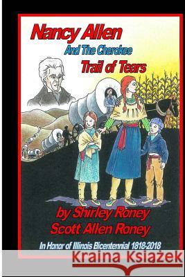 Nancy Allen And The Cherokee Trail of Tears Roney, Scott Allen 9781512079487 Createspace - książka