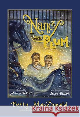 Nancy and Plum Betty MacDonald Mary GrandPre Jeanne Birdsall 9780375859861 Yearling Books - książka