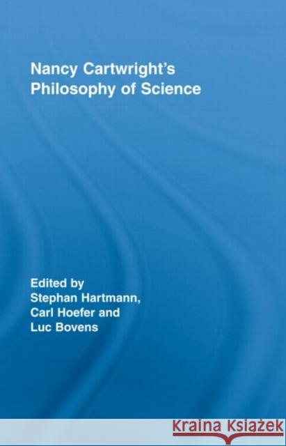 Nancy Cartwright's Philosophy of Science Bovens/Hartmann 9780415386005 Routledge - książka