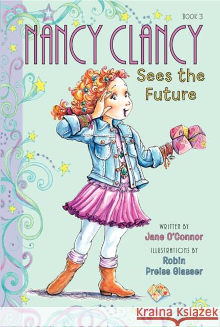 Nancy Clancy Sees the Future O'Connor, Jane 9780062084217 HarperCollins - książka