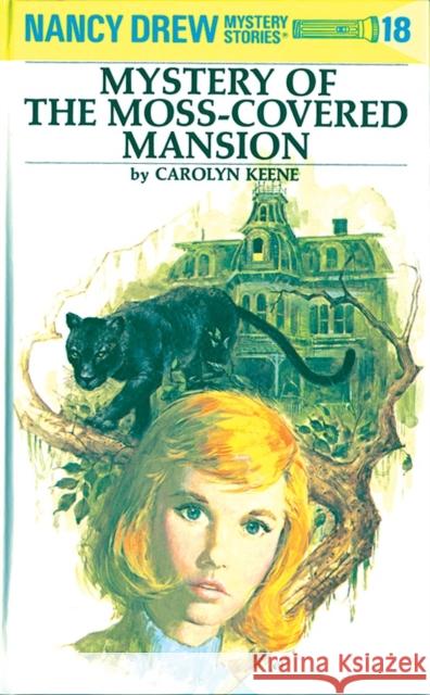 Nancy Drew 18: Mystery of the Moss-Covered Mansion Carolyn Keene 9780448095189 Grosset & Dunlap - książka