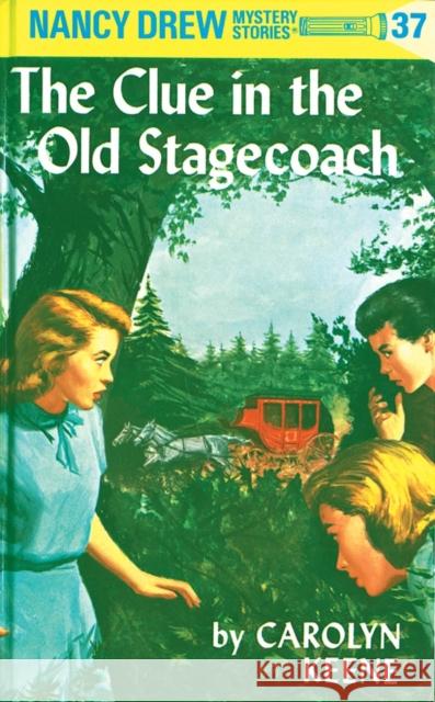 Nancy Drew 37: The Clue in the Old Stagecoach Carolyn Keene 9780448095370 Grosset & Dunlap - książka