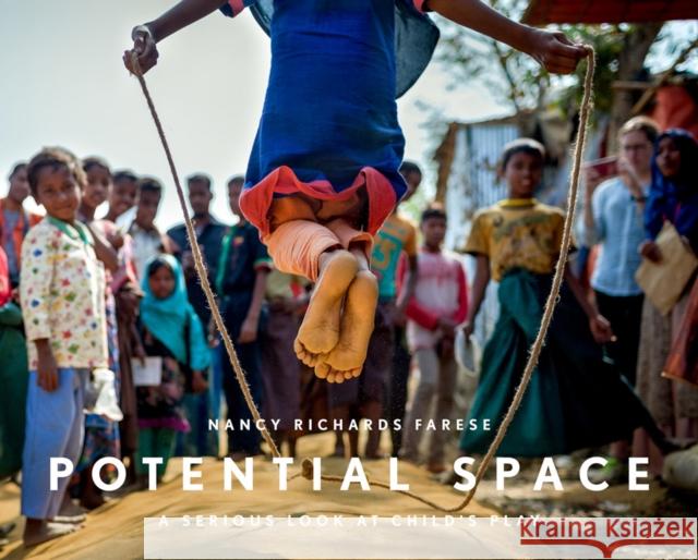 Nancy Farese: Potential Space: A Serious Look at Child's Play Farese, Nancy 9781735762944 Mw Editions - książka