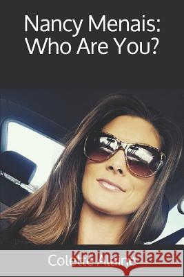 Nancy Menais: Who Are You? Colette Alaine 9781793808066 Independently Published - książka