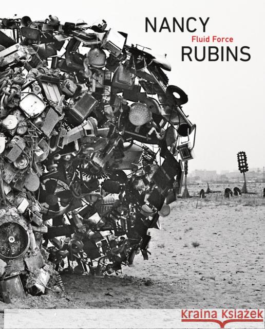 Nancy Rubins: Fluid Force  9783969992128 Steidl Publishers - książka