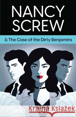 Nancy Screw & The Case of the Dirty Benjamins Jane Laboucane 9781739049133 Hoxton & Smith - książka