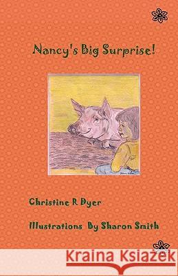 Nancy's Big Surprise! Christine R. Dyer 9780981962320 M&s Publishing - książka