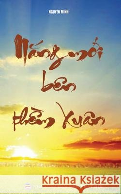 Nắng mới bên thềm xuân Minh, Nguyên 9781986403498 United Buddhist Foundation - książka