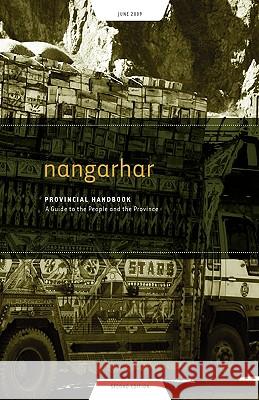 Nangarhar Provincial Handbook: A Guide to the People and the Province Nick Dowling Tom Praster 9781936336067 Ids International - książka