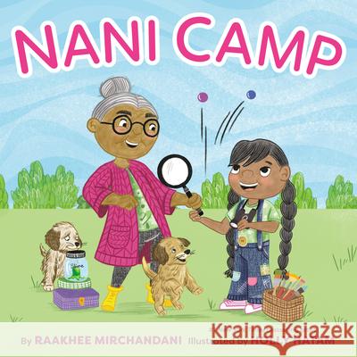 Nani Camp Raakhee Mirchandani Holly Hatam 9780316498944 Little, Brown Books for Young Readers - książka