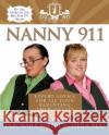 Nanny 911: Expert Advice for All Your Parenting Emergencies Stella Reid Deborah Carroll Karen Moline 9780060852955 ReganBooks