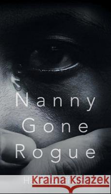 Nanny Gone Rogue Hasan A Fitaihi 9781946540249 Strategic Book Publishing - książka