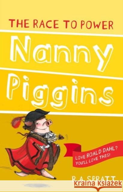 Nanny Piggins and the Race to Power 8 R.A. Spratt 9781742754994 Random House Australia - książka