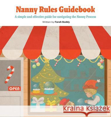 Nanny Rules Guidebook: A simple and effective guide for navigating the Nanny Process Boddy, Farah 9780228804772 Matthew Curry - książka