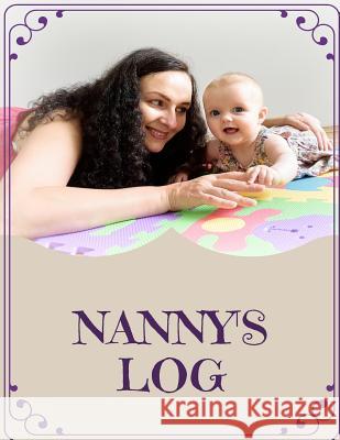 Nanny's Log Stork's Publishers 9781543227277 Createspace Independent Publishing Platform - książka