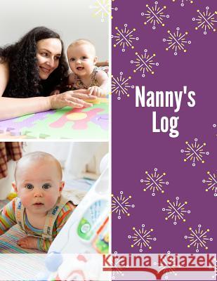 Nanny's Log Stork's Publishers 9781543229318 Createspace Independent Publishing Platform - książka