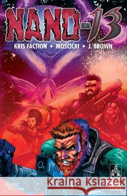 Nano-13: #1: Issue 1 Kris Faction Ron Moscicki 9781963835137 Critical Blast - książka