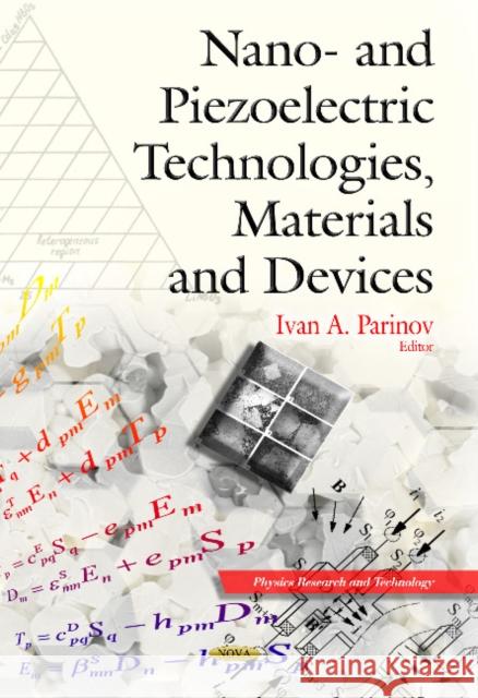 Nano- & Piezoelectric Technologies, Materials & Devices Ivan E Parinov 9781629482309 Nova Science Publishers Inc - książka