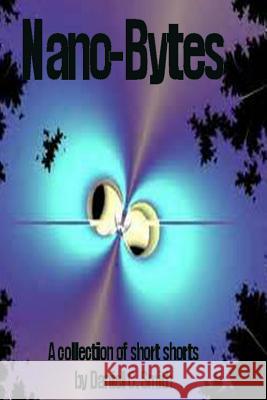 Nano-Bytes Daniel C. Smith 9781539750710 Createspace Independent Publishing Platform - książka