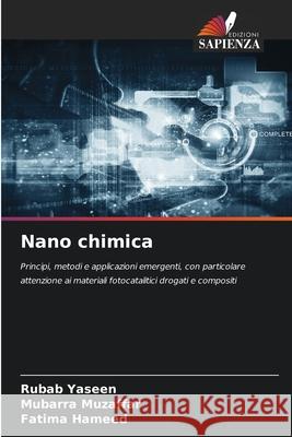 Nano chimica Rubab Yaseen Mubarra Muzaffar Fatima Hameed 9786209321832 Edizioni Sapienza - książka