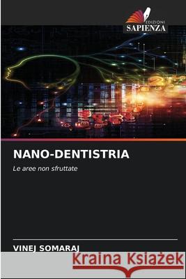 NANO-DENTISTRIA Somaraj, Vinej 9786202002165 Edizioni Sapienza - książka