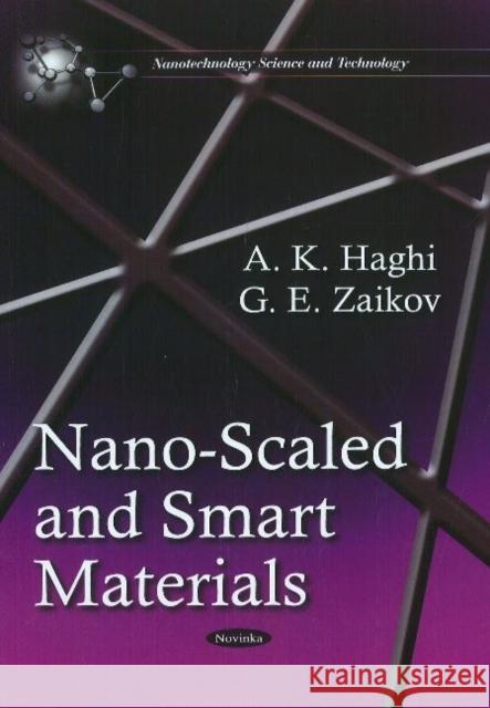 Nano-Scaled & Smart Materials A K Haghi, G E Zaikov 9781611228618 Nova Science Publishers Inc - książka