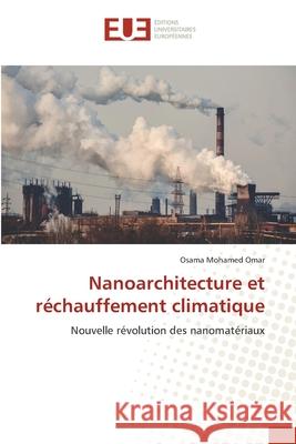 Nanoarchitecture et réchauffement climatique Osama Mohamed Omar 9786139542161 Editions Universitaires Europeennes - książka