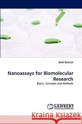 Nanoassays for Biomolecular Research Heidi Dietrich 9783838357317 LAP Lambert Academic Publishing - książka