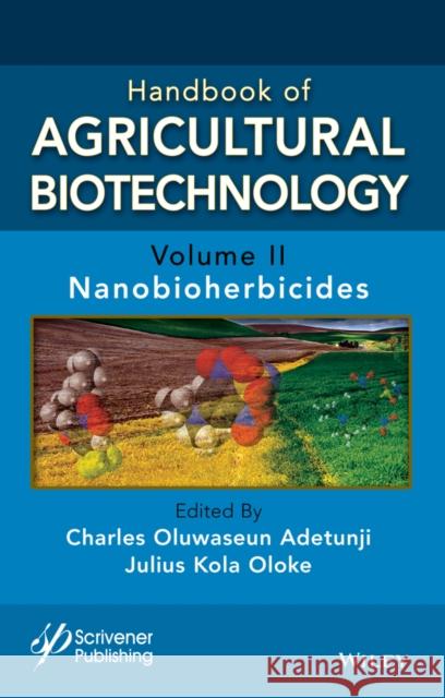 Nanobioherbicides, Volume 2 Adetunji, Charles Oluwaseun 9781119836155 John Wiley & Sons Inc - książka