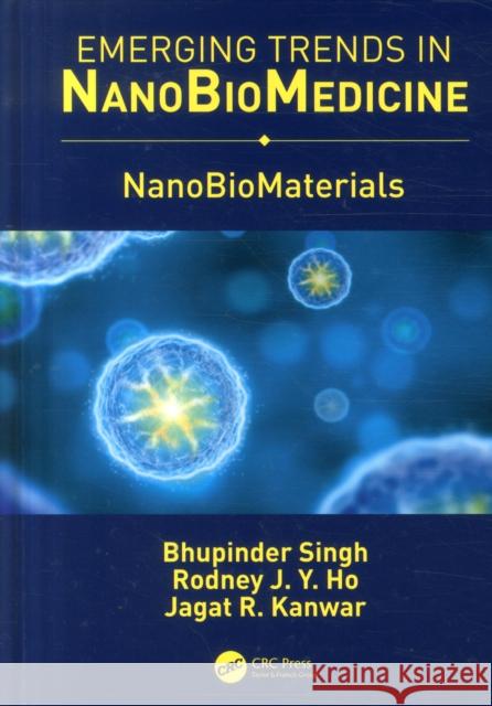 Nanobiomaterials Bhupinder Singh   9780815399780 CRC Press Inc - książka