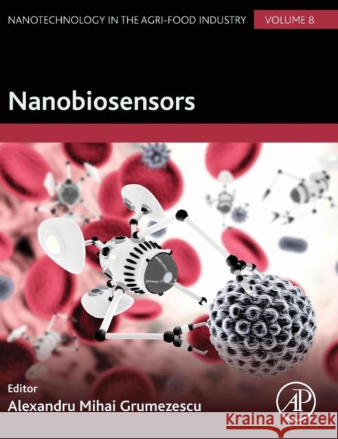 Nanobiosensors: Volume 8 Grumezescu, Alexandru 9780128043011 Academic Press - książka