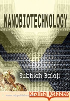 Nanobiotechnology Subbiah Balaji 9788180940200 Mjp Publishers - książka