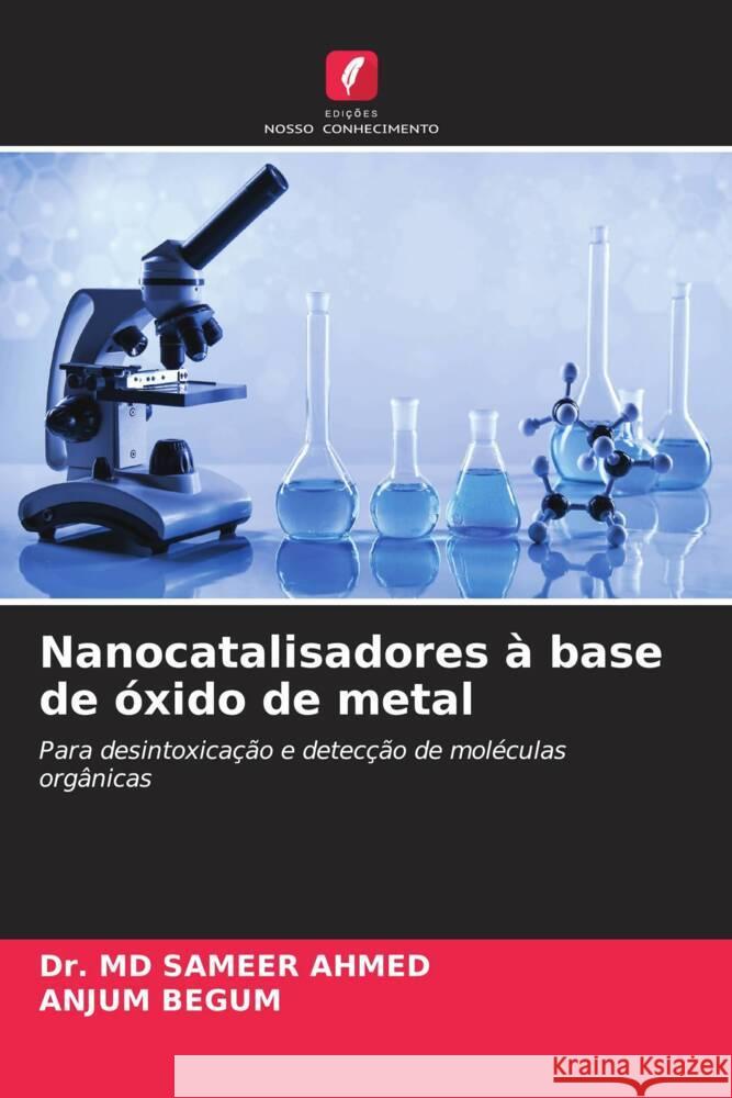 Nanocatalisadores à base de óxido de metal AHMED, Dr. MD SAMEER, BEGUM, ANJUM 9786204836195 Edições Nosso Conhecimento - książka