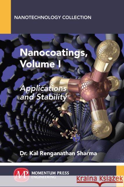 Nanocoatings, Volume I: Applications and Stability Kal Renganathan Sharma 9781606508138 Momentum Press - książka