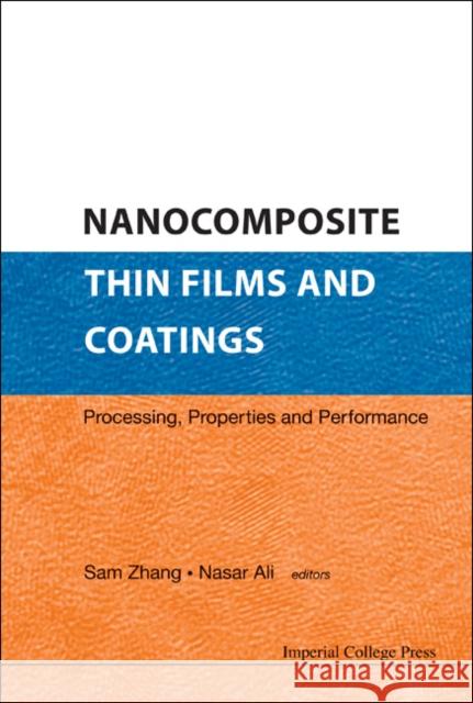 Nanocomposite Thin Films and Coatings: Processing, Properties and Performance Zhang, Sam 9781860947841 Imperial College Press - książka
