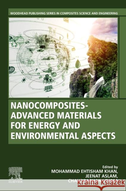 Nanocomposites-Advanced Materials for Energy and Environmental Aspects  9780323997041 Elsevier Science Publishing Co Inc - książka