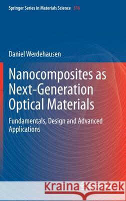 Nanocomposites as Next-Generation Optical Materials: Fundamentals, Design and Advanced Applications Daniel Werdehausen 9783030756833 Springer - książka