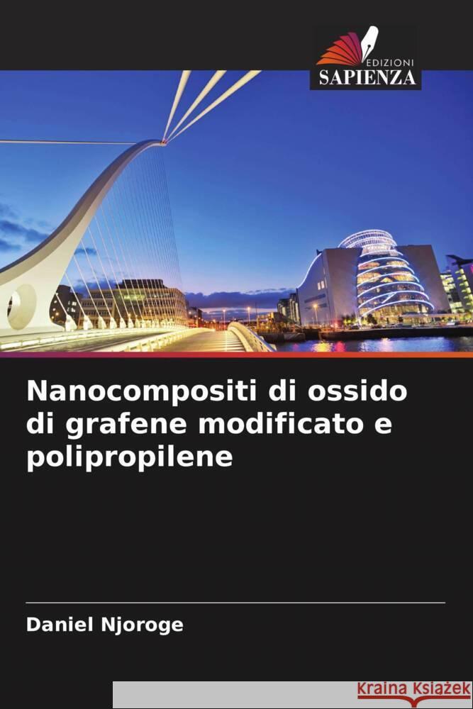 Nanocompositi di ossido di grafene modificato e polipropilene Njoroge, Daniel 9786205067406 Edizioni Sapienza - książka
