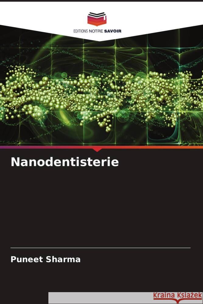 Nanodentisterie Sharma, Puneet 9786204818276 Editions Notre Savoir - książka