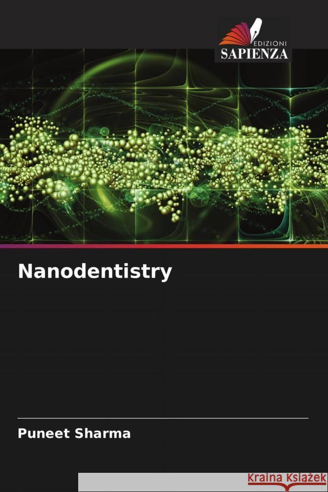 Nanodentistry Sharma, Puneet 9786204818283 Edizioni Sapienza - książka