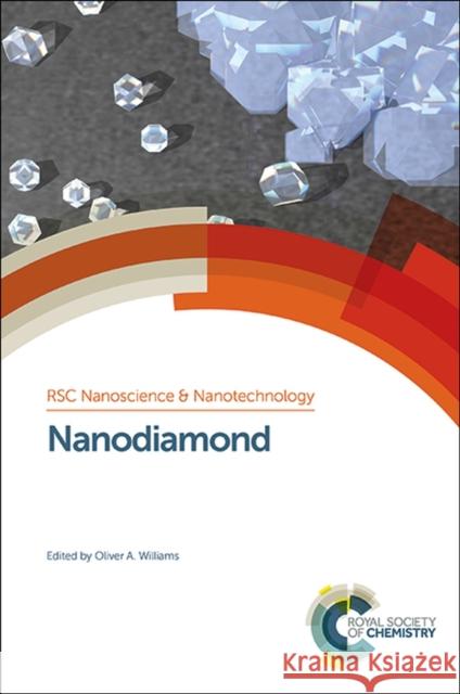 Nanodiamond: Rsc Williams, Oliver A. 9781849736398 Royal Society of Chemistry - książka