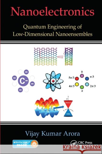 Nanoelectronics: Quantum Engineering of Low-Dimensional Nanoensembles Vijay Kumar Arora 9780367575922 CRC Press - książka