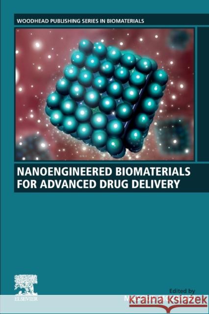 Nanoengineered Biomaterials for Advanced Drug Delivery Masoud Mozafari 9780081029855 Elsevier - książka