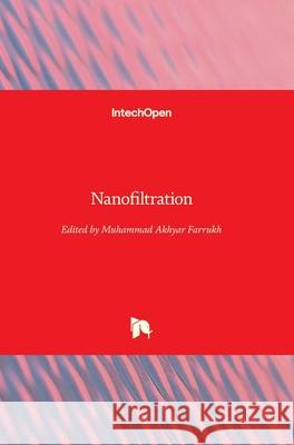 Nanofiltration Muhammad Akhyar Farrukh 9781789233766 Intechopen - książka