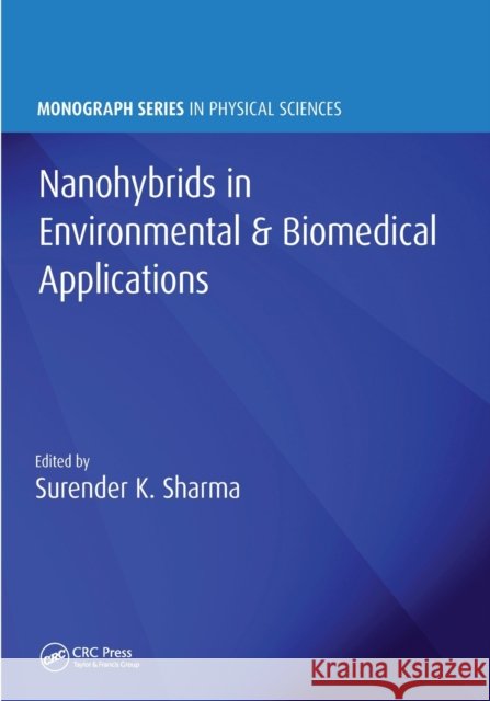 Nanohybrids in Environmental & Biomedical Applications Surender Kumar Sharma 9780367779429 CRC Press - książka