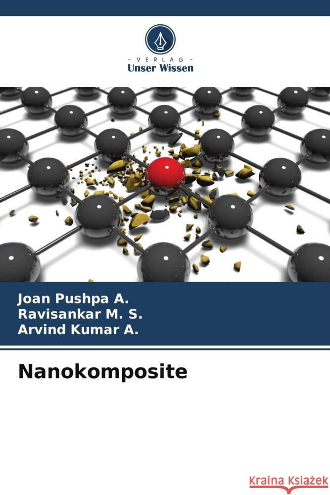 Nanokomposite Joan Pushp Ravisankar M Arvind Kuma 9786207962716 Verlag Unser Wissen - książka